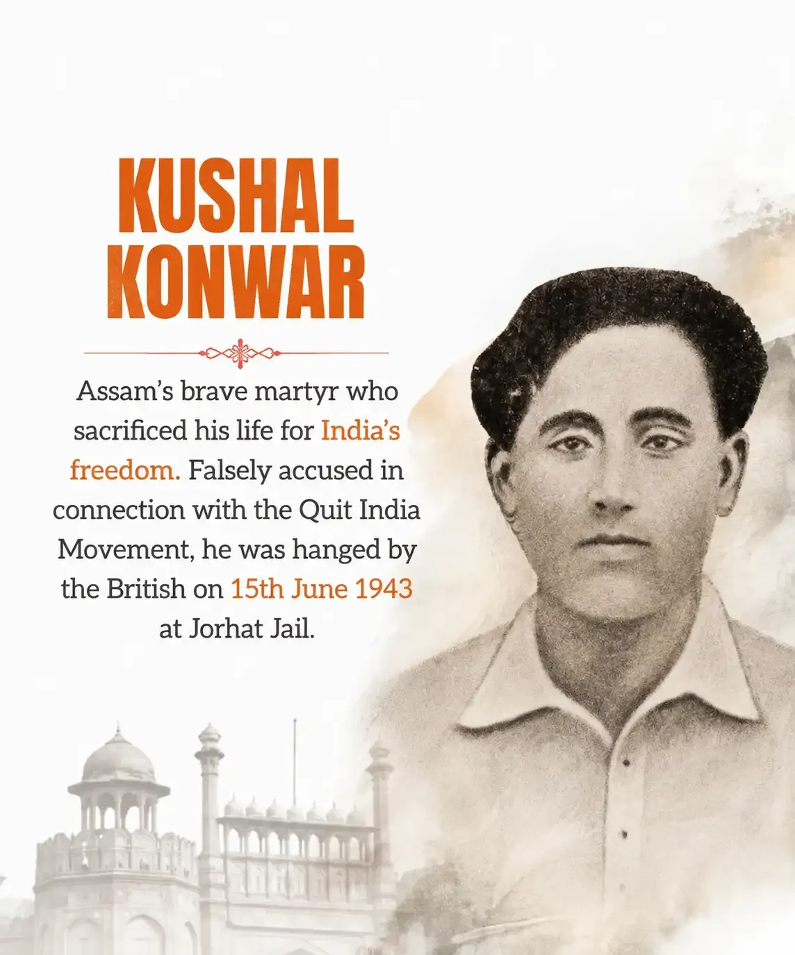 Kuxol Konwar, a tragic figure of Independence Struggle from Assam was hanged in Jorhat without a fair trial